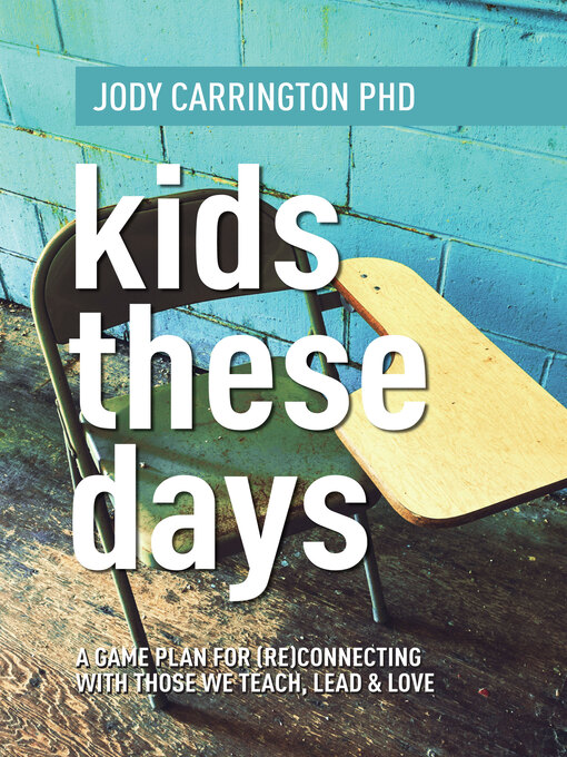 Title details for Kids These Days by Jody Carrington - Available